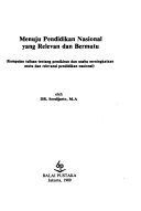 Menuju Pendidikan Nasional yang Relevan dan Bermutu